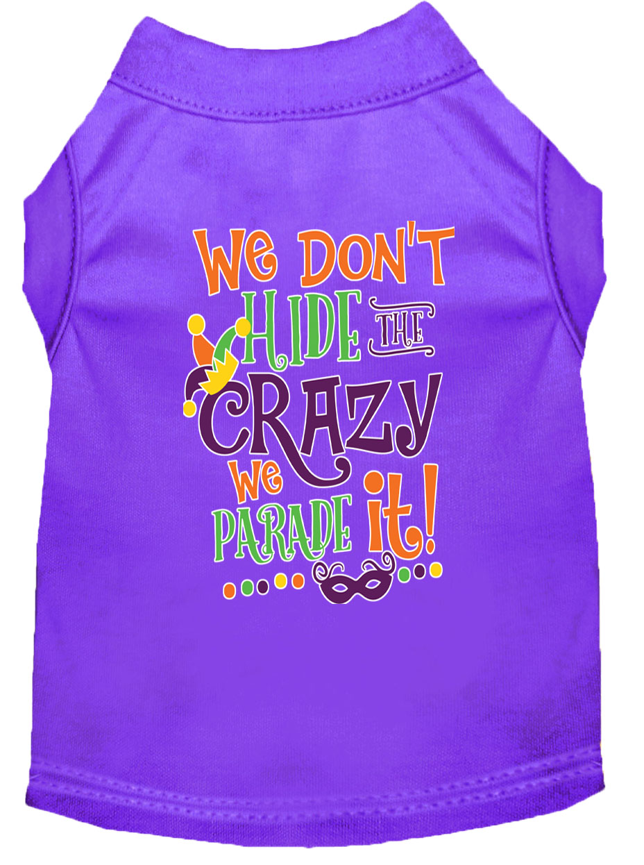 We Don't Hide the Crazy Screen Print Mardi Gras Dog Shirt Purple Lg